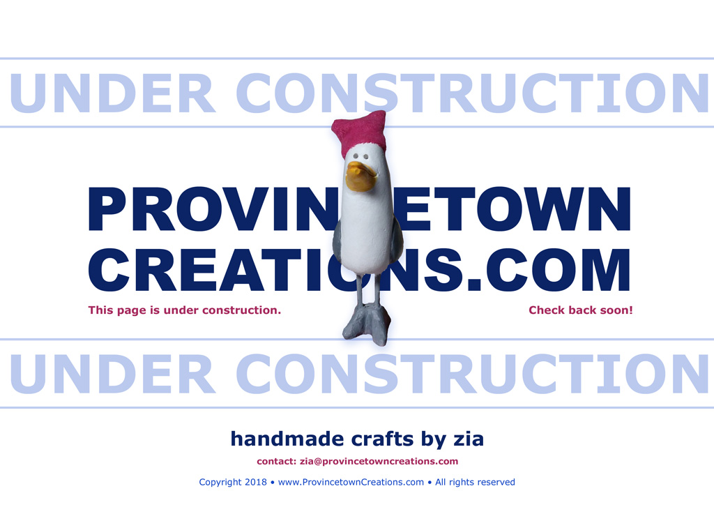Provincetown Creations - Now Under Construction